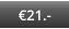 €21.-